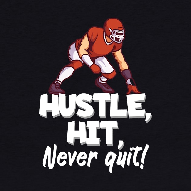 Hustle hit never quit by maxcode